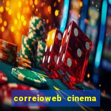 correioweb cinema todos os filmes